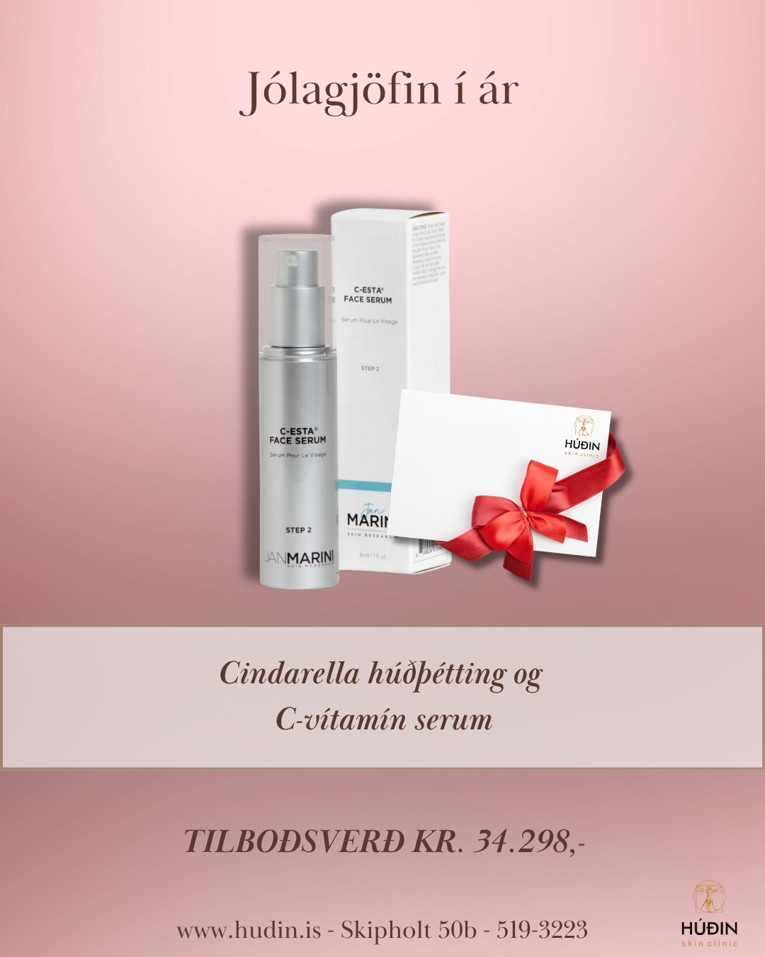 Jólagjöfin er cindarella húðþétting og C-vítamín serum. Vinsælt hjá dömum. Tilboðsverð 34.298,-